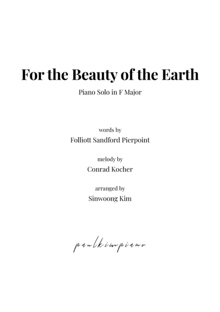 For the Beauty of the Earth (Piano Solo in F Major) (arr. Sinwoong Kim)