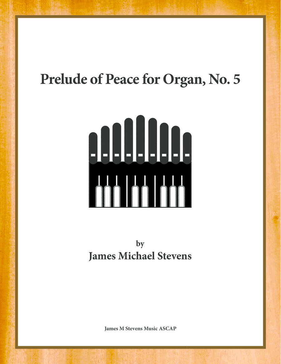 Prelude of Peace for Organ, No. 5