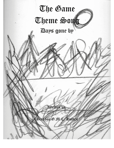 The Game Theme Song: days gone by