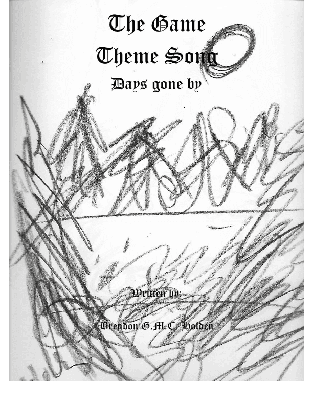 The Game Theme Song: days gone by