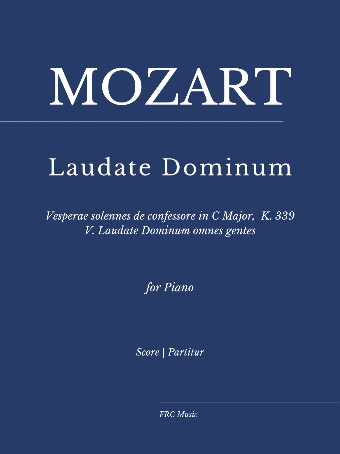Mozart: Laudate Dominum - K. 339 - As played by Víkingur Ólafsson (Piano) (arr. Flavio Regis Cunha)