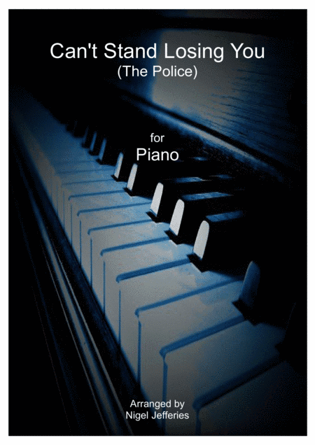 Can't Stand Losing You (arr. Nigel Jefferies)