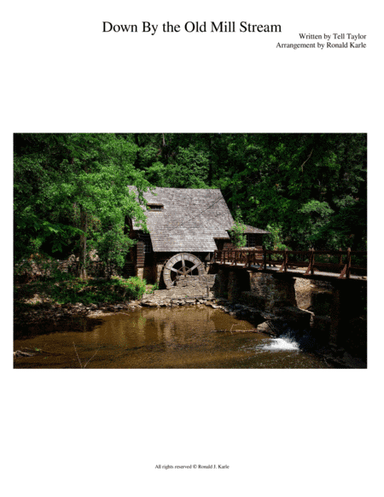 Down by the Old Mill Streem (arr. Ronald J. Karle)
