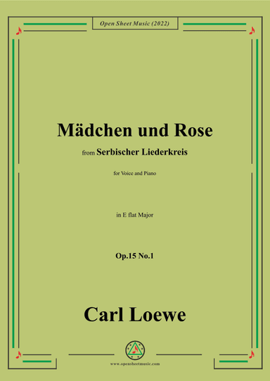 Loewe-Mädchen und Rose,in E flat Major,Op.15 No.1 (arr. OSM Press)