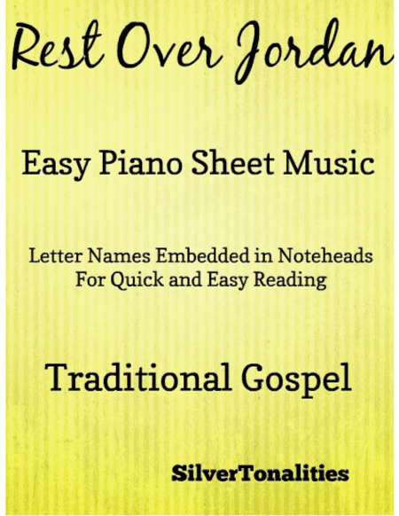 Rest Over Jordan Easy Piano Sheet Music (arr. SilverTonalities)