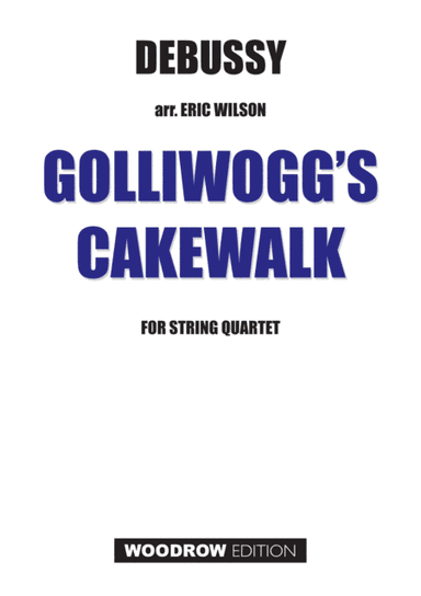 Golliwogg’s Cakewalk (arr. Eric Wilson)