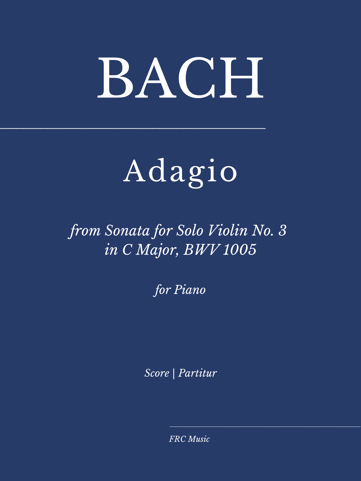 Adagio from Sonata for Solo Violin No. 3 in C Major, BWV 1005 - Víkingur Ólafsson Version (arr. Flavio Regis Sudario Cunha)