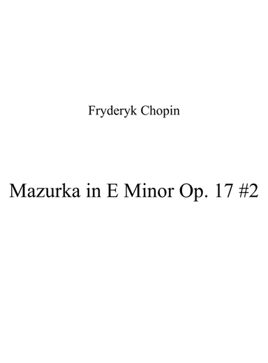 Mazurka in E Minor Op. 17 #2 (arr. Patrizia Luraschi)