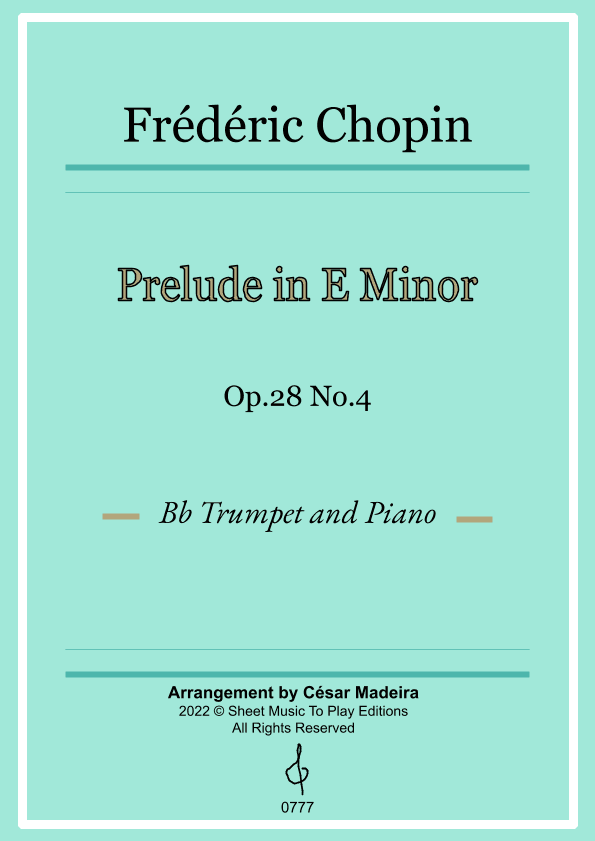 Prelude in E minor by Chopin - Bb Trumpet and Piano (Full Score and Parts) (arr. César Madeira)