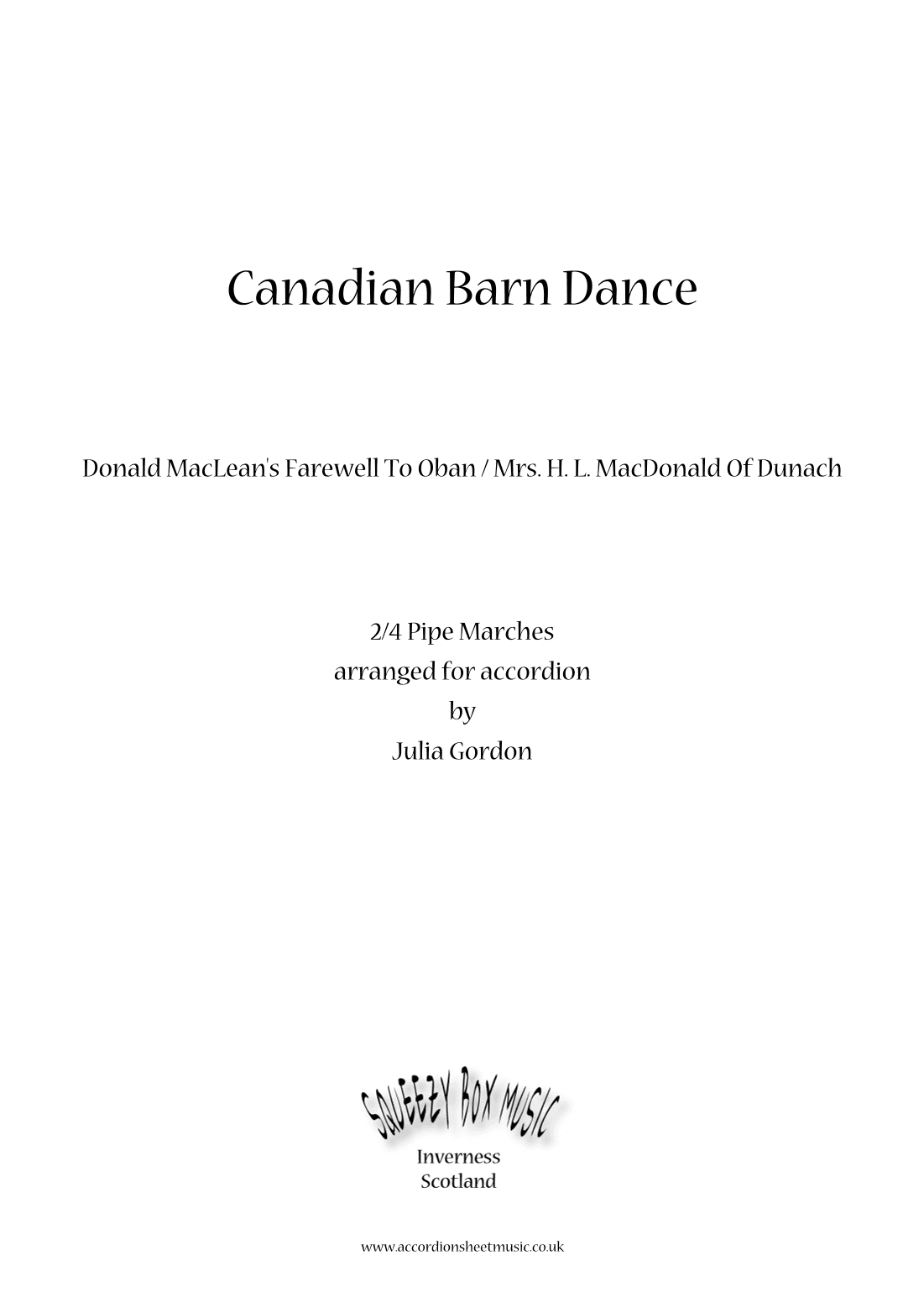 Canadian Barn Dance (Donald MacLean's Farewell To Oban / Mrs. H. L. MacDonald Of Dunach) (arr. Julia Gordon)