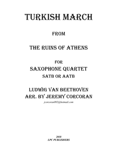 Turkish March from The Ruins of Athens for Saxophone Quartet (arr. Jeremy Corcoran)