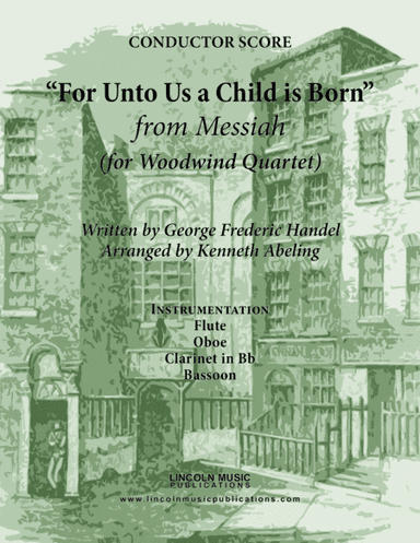 Handel - For Unto Us a Child is Born from Messiah (for Woodwind Quartet) (arr. Kenneth Abeling)