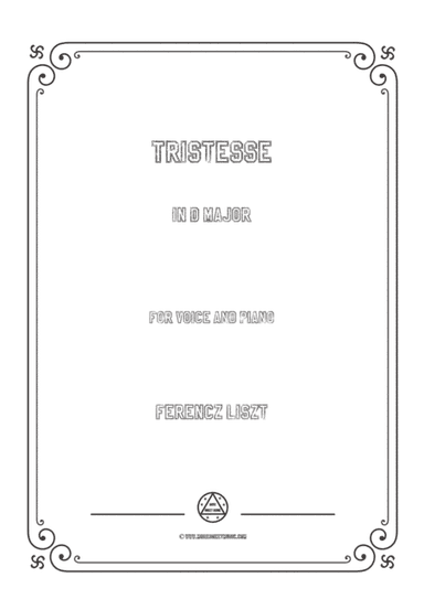 Liszt-Tristesse in D Major,for Voice and Piano (arr. MSM)