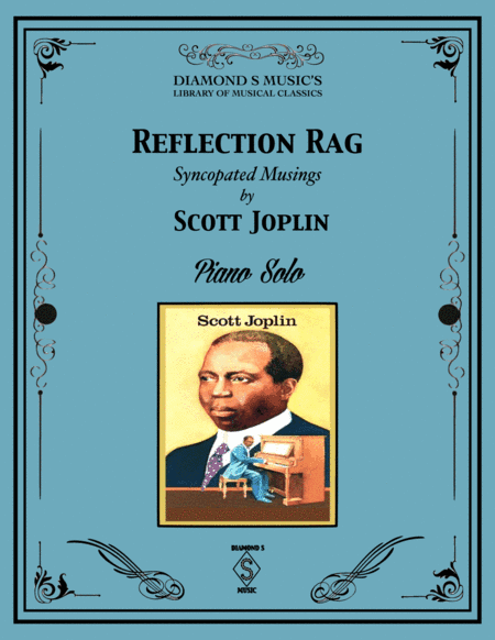Reflection Rag (Syncopated Musings) - Scott Joplin - Piano Solo (arr. Diamond S Music)