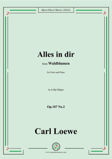 Loewe-Alles in dir,Op.107 No.2,in A flat Major (arr. OSM Press)