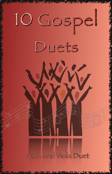 10 Gospel Duets for Violin and Viola (arr. David McKeown)