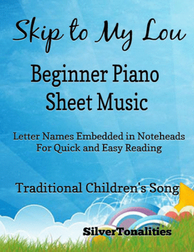 Skip to My Lou Beginner Piano Sheet Music (arr. SilverTonalities)