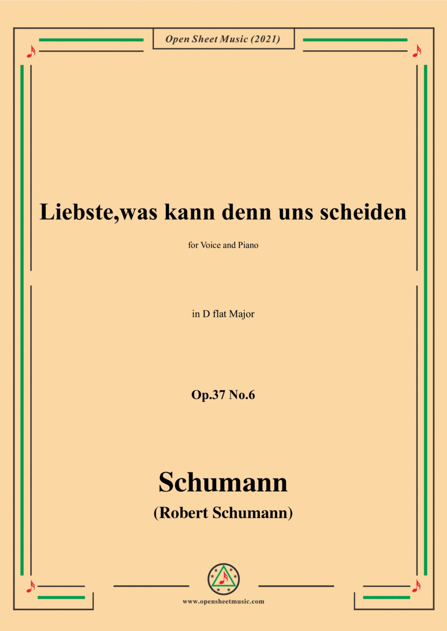 Schumann-Liebste,was kann denn uns scheiden,Op.37 No.6,in D flat Major,for Voice and Piano (arr. Open Cloud)