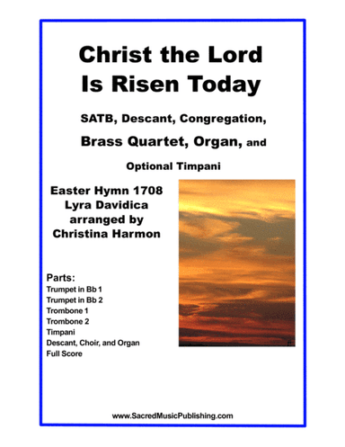 Christ the Lord Is Risen Today - SATB, Descant, Congregation, Brass Quartet, Organ (arr. Christina Harmon)
