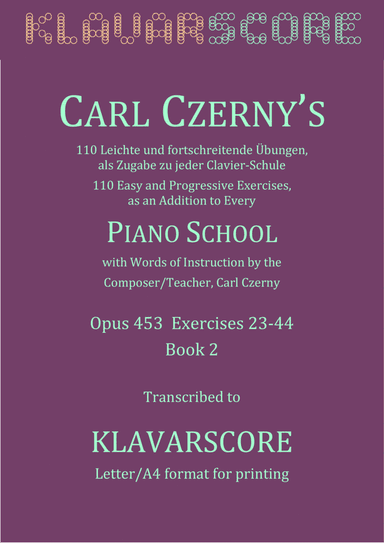 Czerny's 110 Easy and Progressive Exercises Opus 453, Ex. 23-44 KlavarScore notation (Lettter/A4) (arr. KlavarScore)