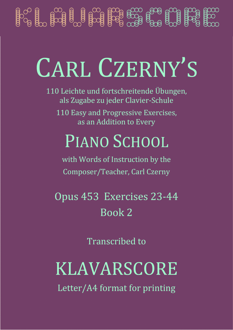 Czerny's 110 Easy and Progressive Exercises Opus 453, Ex. 23-44 KlavarScore notation (Lettter/A4) (arr. KlavarScore)
