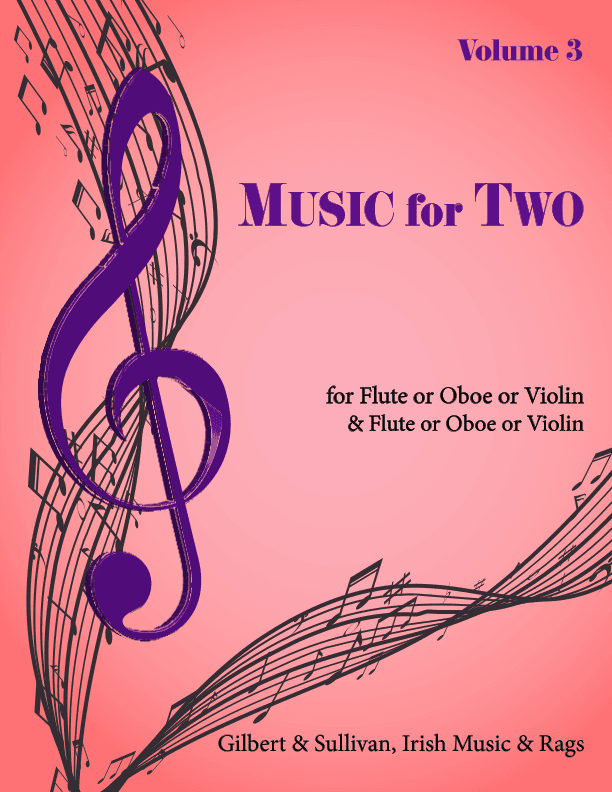 Music for Two, Volume 3 for Flute or Oboe or Violin & Flute or Oboe or Violin 46503 (arr. Daniel Kelley)