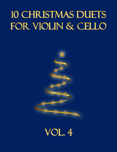 10 Christmas Duets for Violin and Cello (Vol. 4) (arr. B. C. Dockery)