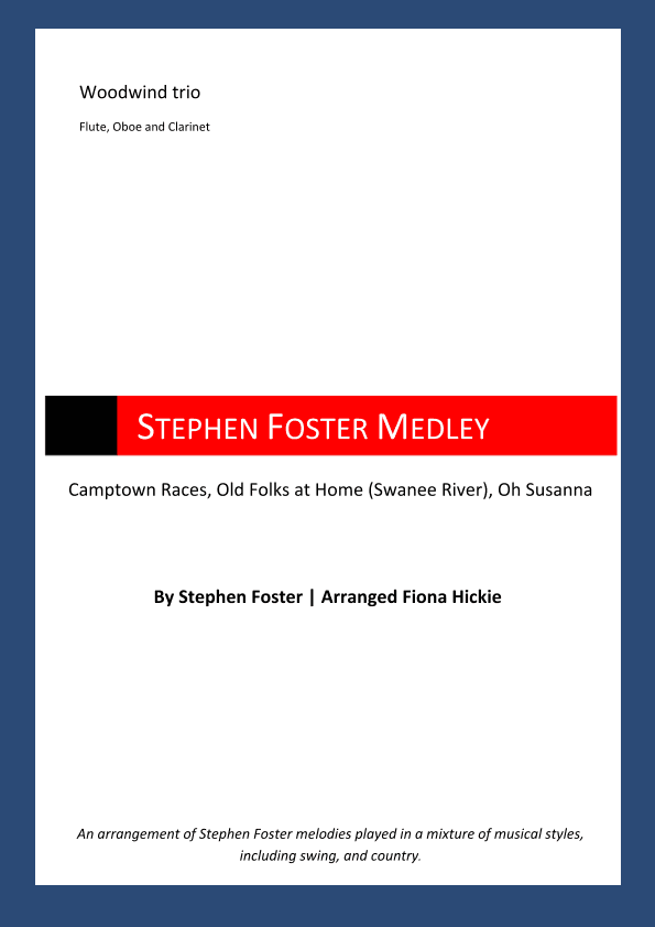 Stephen Foster Medley (arr. Fiona Alice Hickie)