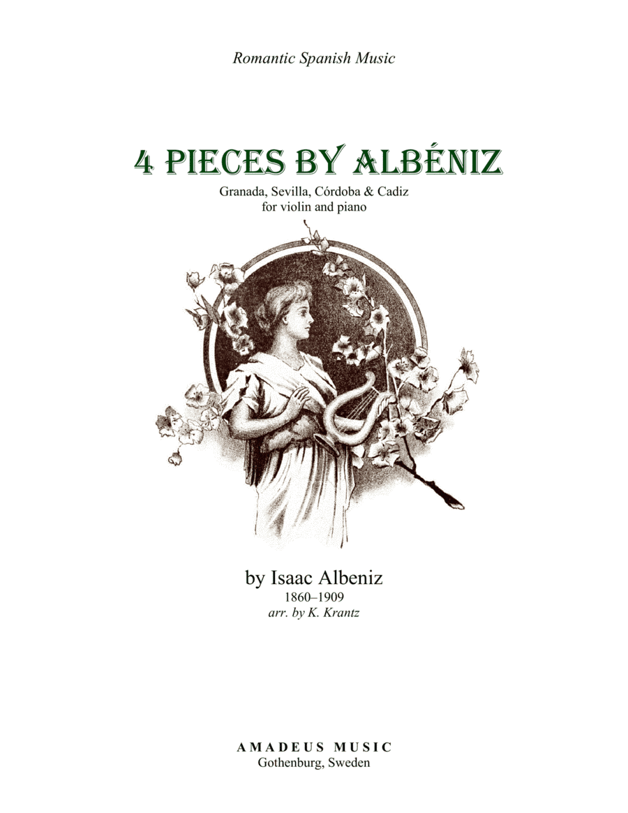 4 Pieces by Albéniz for violin and piano (Granada, Sevilla, Córdoba, Cadiz) (arr. K. Krantz)