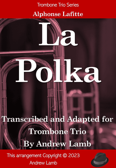 Alphonse Lafitte | La Polka | for Trombone Trio (arr. Andrew Lamb)