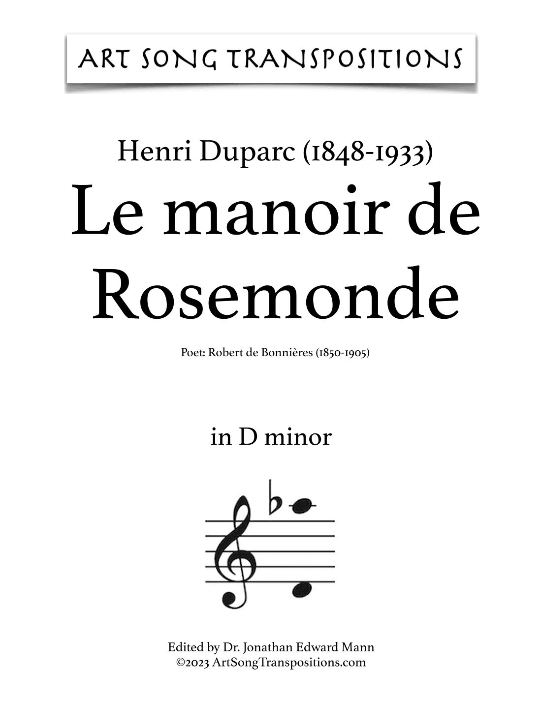 DUPARC: Le Manoir de Rosemonde (transposed to D minor) (arr. ArtSongTranspositions.com)