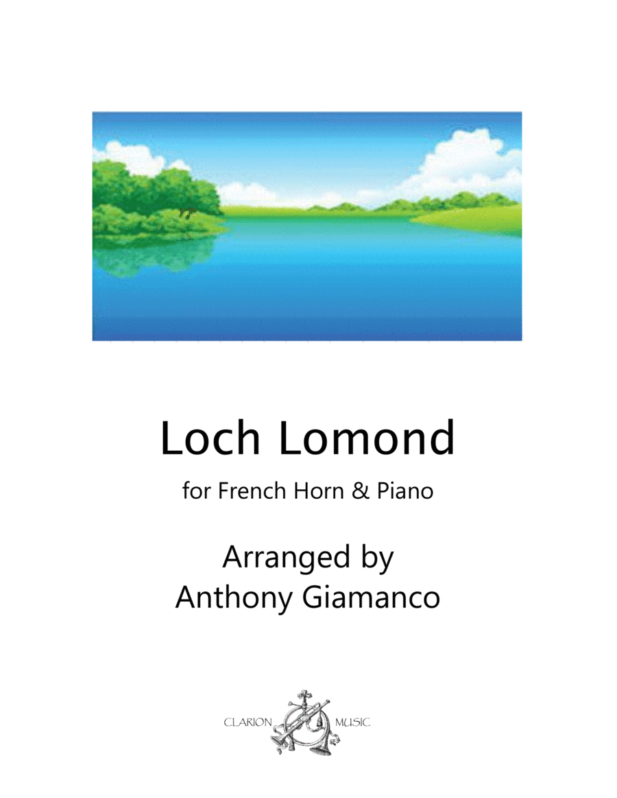 Loch Lomond (French horn solo and piano) (arr. Anthony Giamanco)