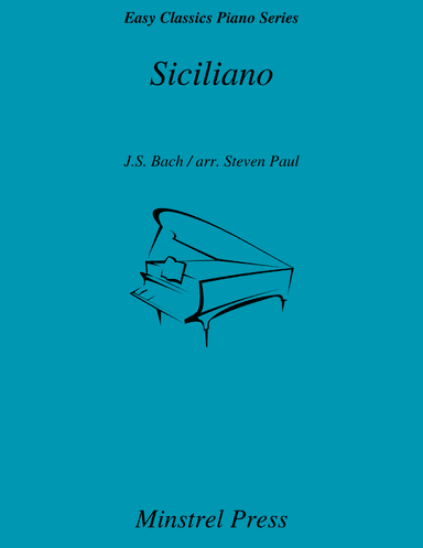 Siciliano Easy Classics Piano Solo (J.S. Bach/arr. Steven Paul) (arr. Steven Paul)