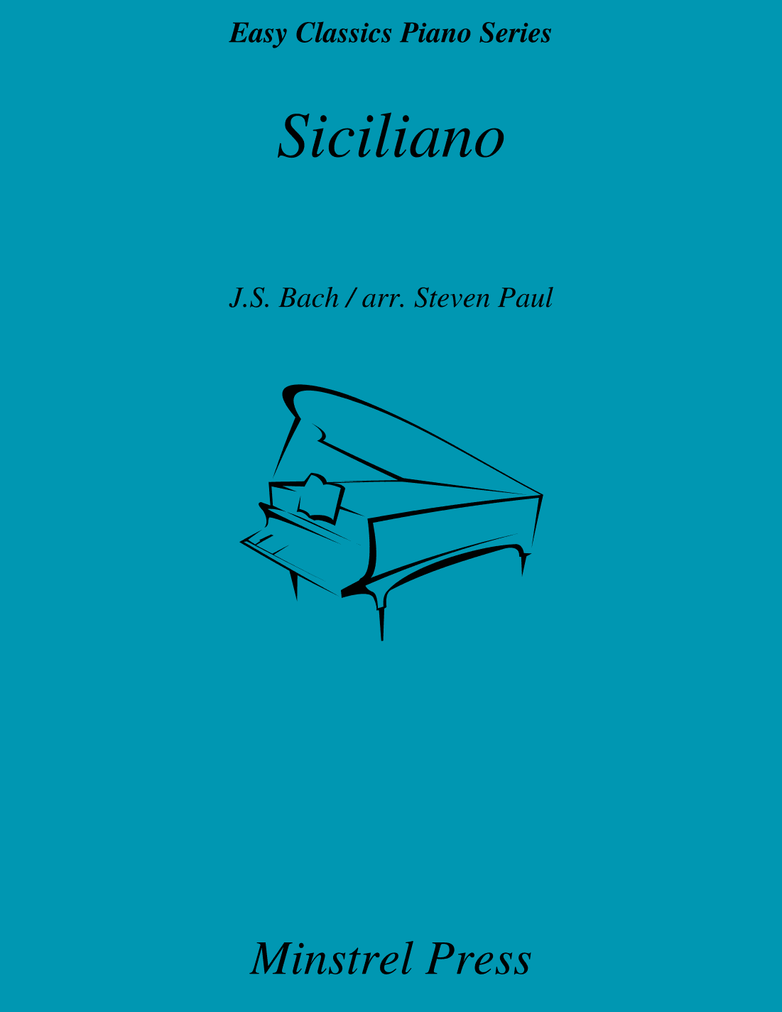 Siciliano Easy Classics Piano Solo (J.S. Bach/arr. Steven Paul) (arr. Steven Paul)