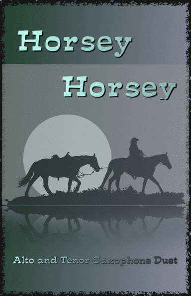 Horsey Horsey (arr. David McKeown)