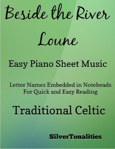 Beside the River Loune Easy Piano Sheet Music (arr. SilverTonalities)