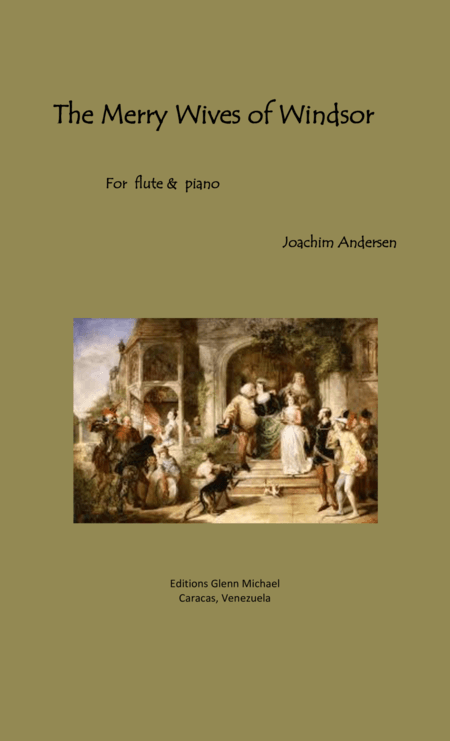 Andersen, Wives of Windsor for flute & piano (arr. Editions Glenn Michael, Caracas, Venezuela)