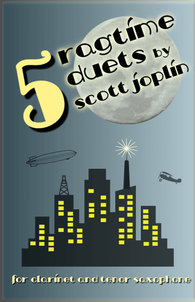 Five Ragtime Duets by Scott Joplin for Clarinet and Tenor Saxophone (arr. David McKeown)