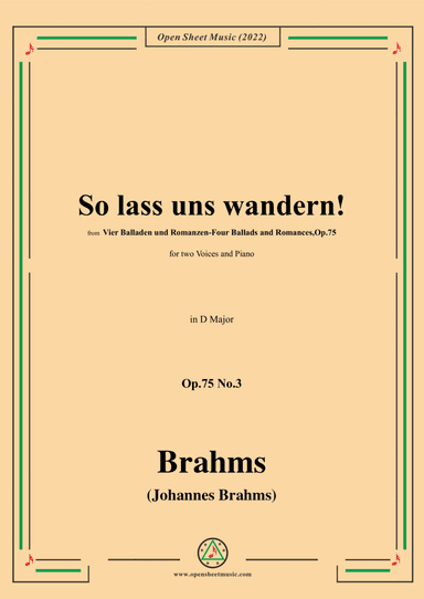 Brahms-So lass uns wandern!-So Let Us Wander!,Op.75 No.3,in D Major (arr. Open Cloud)