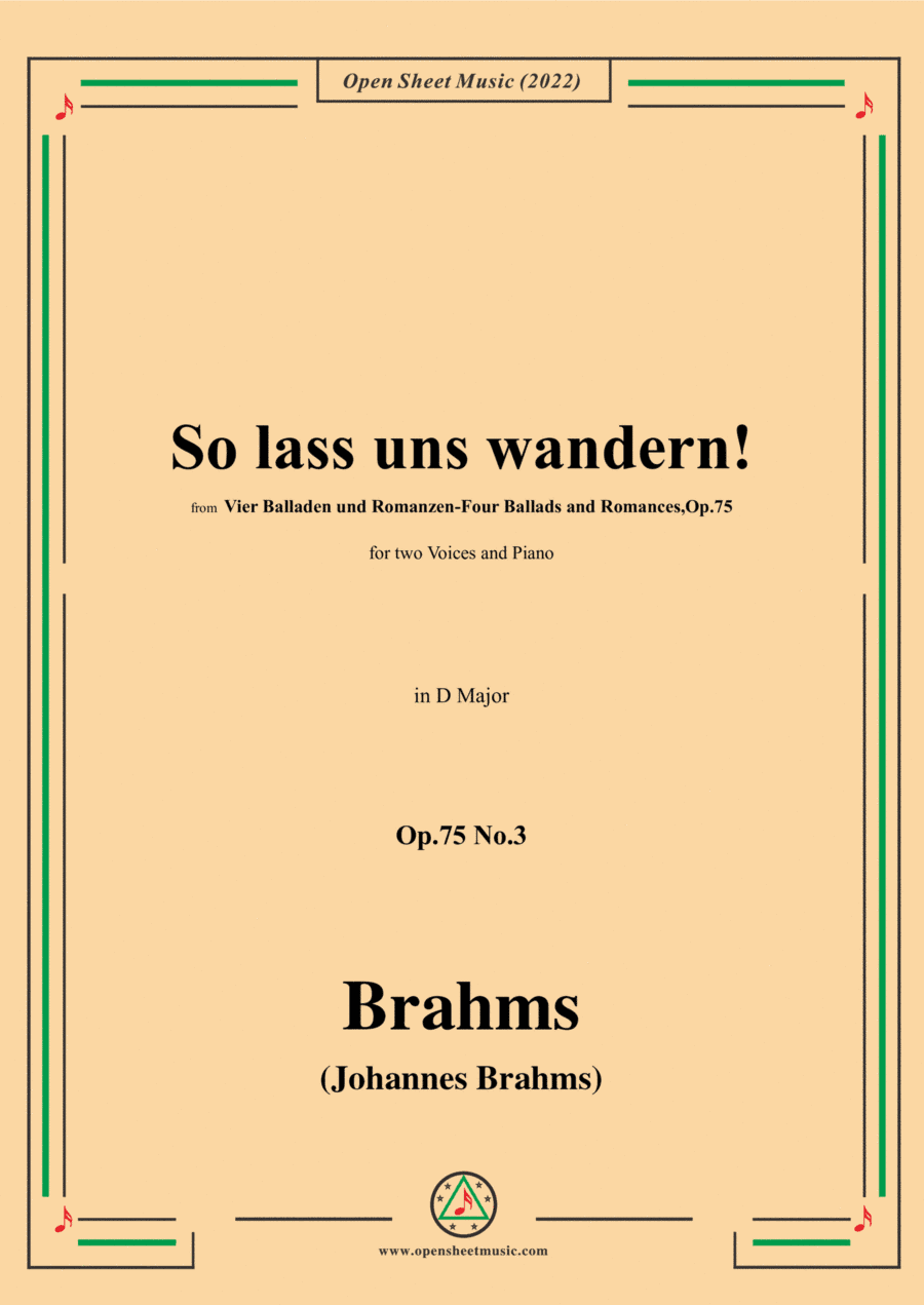 Brahms-So lass uns wandern!-So Let Us Wander!,Op.75 No.3,in D Major (arr. Open Cloud)