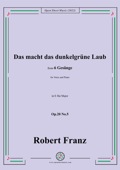 Franz-Das macht das dunkelgrune Laub,in E flat Major,for Voice and Piano (arr. OSM Press)