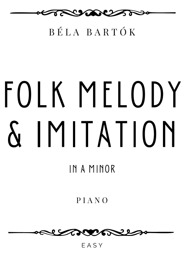 Bartok - Folk Melody & Imitation in A minor - Easy (arr. Piacere Music Sheets)