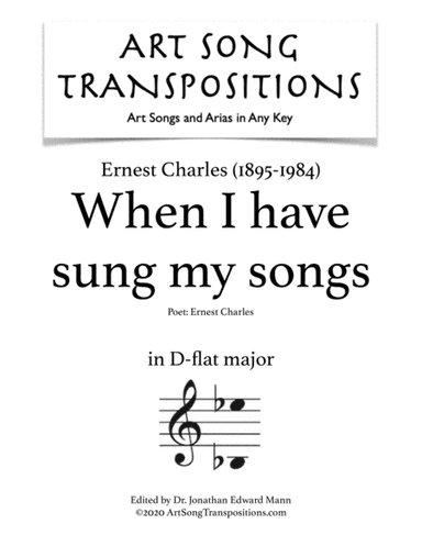 When I Have Sung My Songs (arr. ArtSongTranspositions.com)