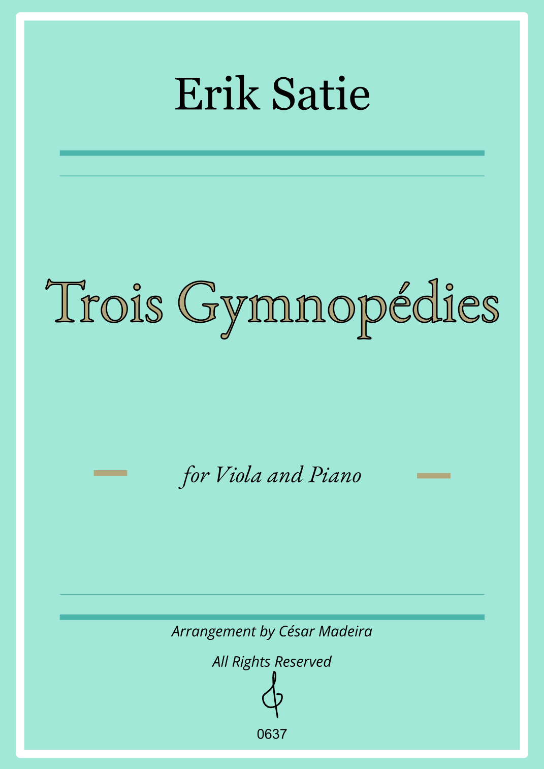 Three Gymnopedies by Satie - Viola and Piano (Full Score) (arr. César Madeira)