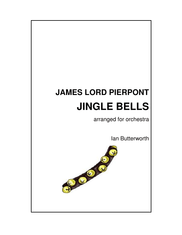 IAN BUTTERWORTH Jingle Bells for full orchestra