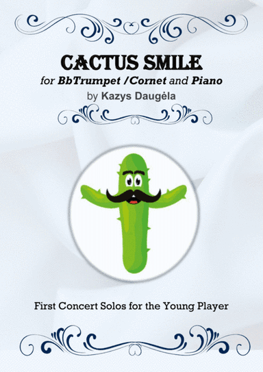 "Cactus Smile" for BbTrumpet / Cornet and Piano