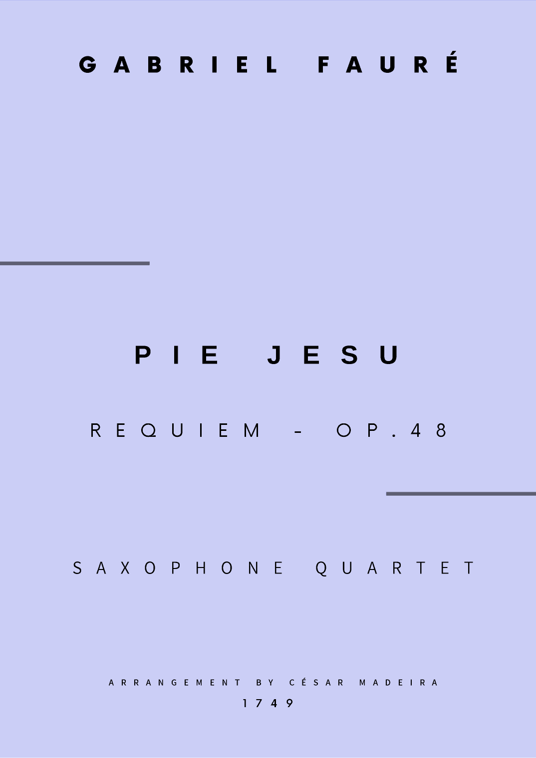 Pie Jesu (Requiem, Op.48) - Sax Quartet (Full Score and Parts) (arr. César Madeira)