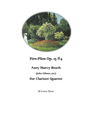 Amy Beach - Fire-Flies set for Clarinet Quartet (arr. John Gibson)