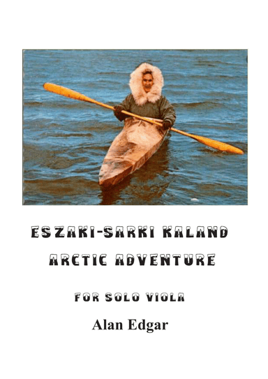 Arctic Adventure  Eszaki-sarki kaland szolohegedure for Solo Viola