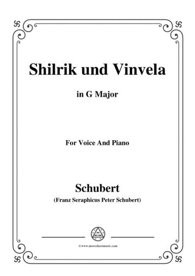 Schubert-Shilrik und Vinvela,in G Major,for Voice&Piano (arr. MSM)